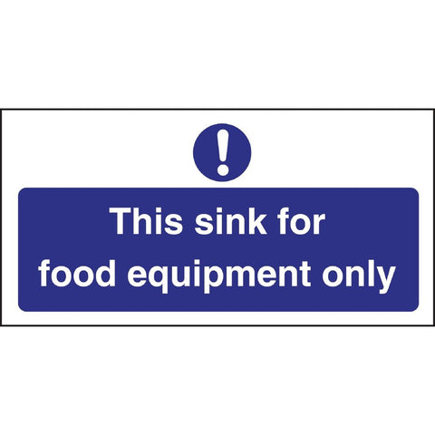 Vogue This Sink For Food Equipment Only Sign